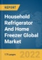 Household Refrigerator And Home Freezer Global Market Report 2022, By Type, By Refrigerator Door Type, By Freezer Location, By Application, By Distribution Channel - Product Image