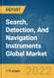 Search, Detection, And Navigation Instruments Global Market Report 2022, By Type, By Technology, By Application - Product Image