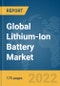 Global Lithium-Ion (Li-Ion) Battery Market Report 2022, By Power Capacity, By Application, By Component, By Type, By Chemistry - Product Image