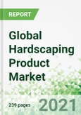 Global Hardscaping Product Market 2020-2025- Product Image