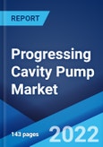 Progressing Cavity Pump Market: Global Industry Trends, Share, Size, Growth, Opportunity and Forecast 2022-2027- Product Image