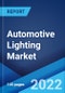 Automotive Lighting Market: Global Industry Trends, Share, Size, Growth, Opportunity and Forecast 2022-2027 - Product Thumbnail Image