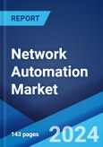 Network Automation Market: Global Industry Trends, Share, Size, Growth, Opportunity and Forecast 2023-2028- Product Image