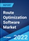 Route Optimization Software Market: Global Industry Trends, Share, Size, Growth, Opportunity and Forecast 2022-2027 - Product Image