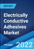 Electrically Conductive Adhesives Market: Global Industry Trends, Share, Size, Growth, Opportunity and Forecast 2022-2027- Product Image