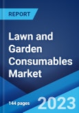 Lawn and Garden Consumables Market: Global Industry Trends, Share, Size, Growth, Opportunity and Forecast 2023-2028- Product Image