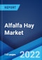 Alfalfa Hay Market: Global Industry Trends, Share, Size, Growth, Opportunity and Forecast 2022-2027 - Product Image