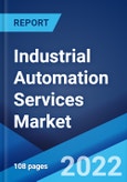 Industrial Automation Services Market: Global Industry Trends, Share, Size, Growth, Opportunity and Forecast 2022-2027- Product Image
