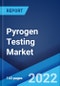 Pyrogen Testing Market: Global Industry Trends, Share, Size, Growth, Opportunity and Forecast 2022-2027 - Product Image