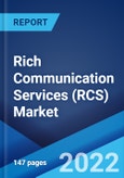 Rich Communication Services (RCS) Market: Global Industry Trends, Share, Size, Growth, Opportunity and Forecast 2022-2027- Product Image