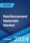 Reinforcement Materials Market: Global Industry Trends, Share, Size, Growth, Opportunity and Forecast 2023-2028 - Product Thumbnail Image