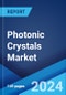 Photonic Crystals Market: Global Industry Trends, Share, Size, Growth, Opportunity and Forecast 2023-2028 - Product Thumbnail Image