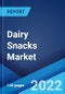 Dairy Snacks Market: Global Industry Trends, Share, Size, Growth, Opportunity and Forecast 2022-2027 - Product Image