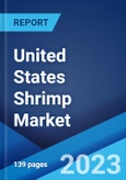 United States Shrimp Market: Industry Trends, Share, Size, Growth, Opportunity and Forecast 2022-2027- Product Image