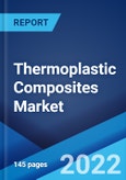 Thermoplastic Composites Market: Global Industry Trends, Share, Size, Growth, Opportunity and Forecast 2022-2027- Product Image
