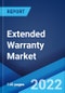 Extended Warranty Market: Global Industry Trends, Share, Size, Growth, Opportunity and Forecast 2022-2027 - Product Image