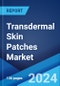 Transdermal Skin Patches Market: Global Industry Trends, Share, Size, Growth, Opportunity and Forecast 2023-2028 - Product Image