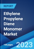 Ethylene Propylene Diene Monomer Market: Global Industry Trends, Share, Size, Growth, Opportunity and Forecast 2023-2028- Product Image