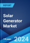 Global Solar Generator Market Report by Grid Connectivity, End User, and Region 2024-2032 - Product Thumbnail Image