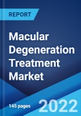 Macular Degeneration Treatment Market: Global Industry Trends, Share, Size, Growth, Opportunity and Forecast 2022-2027- Product Image