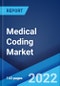 Medical Coding Market: Global Industry Trends, Share, Size, Growth, Opportunity and Forecast 2022-2027 - Product Image