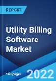 Utility Billing Software Market: Global Industry Trends, Share, Size, Growth, Opportunity and Forecast 2022-2027- Product Image