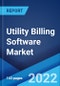 Utility Billing Software Market: Global Industry Trends, Share, Size, Growth, Opportunity and Forecast 2022-2027 - Product Image