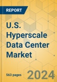 U.S. Hyperscale Data Center Market - Industry Outlook & Forecast 2023-2028- Product Image