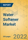 Water Softener Market - Global Outlook & Forecast 2022-2027- Product Image