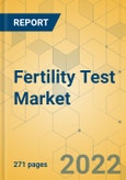 Fertility Test Market - Global Outlook & Forecast 2022-2027- Product Image