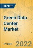 Green Data Center Market - Global Outlook & Forecast 2022-2027- Product Image