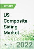 US Composite Siding Market 2022-2025- Product Image