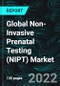 Global Non-Invasive Prenatal Testing (NIPT) Market, Forecast 2022-2027, Industry Trends, Growth, Insight, Impact of COVID-19, Company Analysis - Product Image