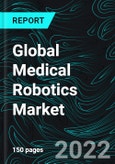 Global Medical Robotics Market, Size, Forecast 2022-2027, Industry Trends, Growth, Outlook, Impact of COVID-19, Company Analysis- Product Image