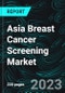 Asia Breast Cancer Screening Market, Size, Forecast 2023-2028, Industry Trends, Growth, Share, Outlook, Impact of Inflation, Opportunity Company Analysis - Product Thumbnail Image