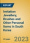 Imitation Jewellery, Brushes and Other Personal Items in South Korea - Product Thumbnail Image