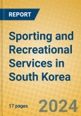 Sporting and Recreational Services in South Korea- Product Image