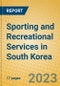 Sporting and Recreational Services in South Korea - Product Image