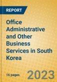Office Administrative and Other Business Services in South Korea- Product Image