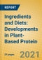 Ingredients and Diets: Developments in Plant-Based Protein - Product Image