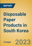 Disposable Paper Products in South Korea- Product Image