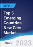 Top 5 Emerging Countries New Cars Market Summary, Competitive Analysis and Forecast, 2018-2027- Product Image