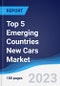 Top 5 Emerging Countries New Cars - Market Summary, Competitive Analysis and Forecast, 2017-2026 - Product Thumbnail Image
