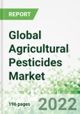 Global Agricultural Pesticides Market 2022-2025- Product Image