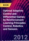 Optimal Adaptive Control and Differential Games by Reinforcement Learning Principles. Control, Robotics and Sensors - Product Image