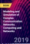 Modeling and Simulation of Complex Communication Networks. Computing and Networks - Product Thumbnail Image