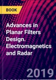 Advances in Planar Filters Design. Electromagnetics and Radar- Product Image