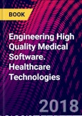 Engineering High Quality Medical Software. Healthcare Technologies- Product Image