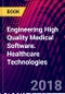 Engineering High Quality Medical Software. Healthcare Technologies - Product Image