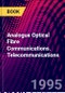 Analogue Optical Fibre Communications. Telecommunications - Product Image